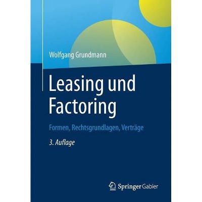 Leasing und Factoring - by  Wolfgang Grundmann (Paperback)