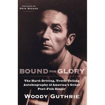 Bound for Glory - by  Woody Guthrie (Paperback)