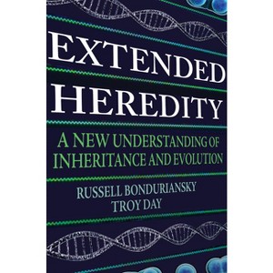 Extended Heredity - by Russell Bonduriansky & Troy Day - 1 of 1