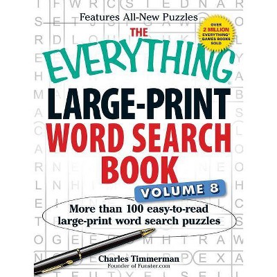 The Everything Large-Print Word Search Book Volume 8 - (Everything(r)) Large Print by  Charles Timmerman (Paperback)