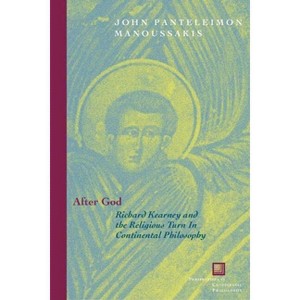 After God - (Perspectives in Continental Philosophy) Annotated by  John Panteleimon Manoussakis (Paperback) - 1 of 1