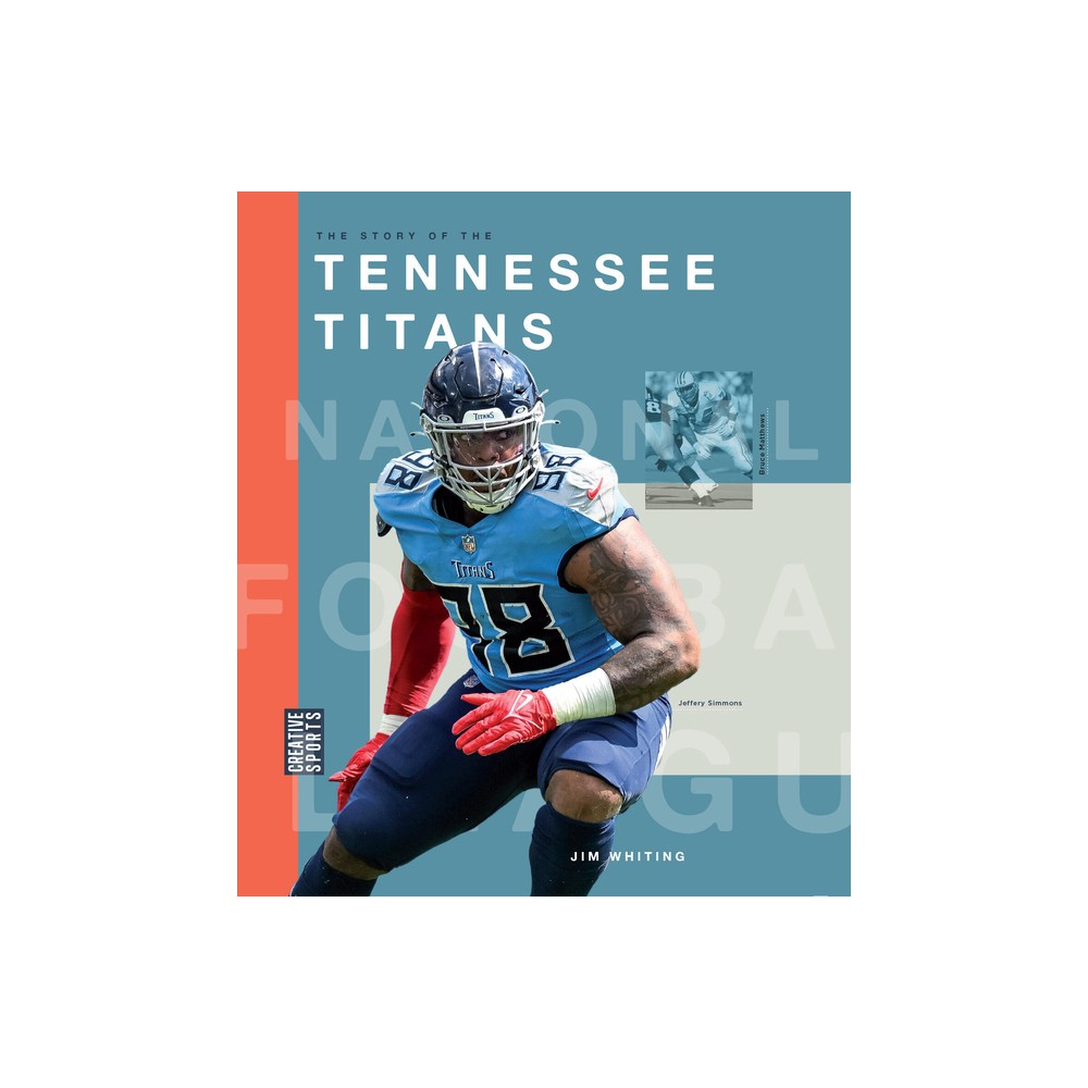 The Story of the Tennessee Titans - by Jim Whiting (Paperback)