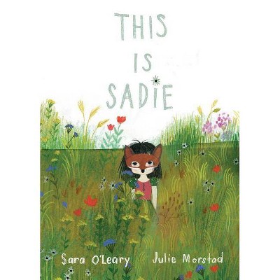 This Is Sadie - by  Sara O'Leary (Board Book)