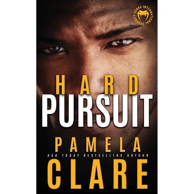 Hard Pursuit - (Cobra Elite) by  Pamela Clare (Paperback)