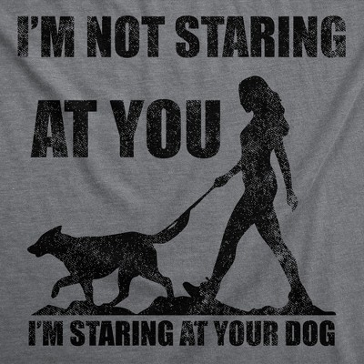 Мужские футболки Crazy Dog T-Shirts, Inc. Mens Funny T Shirts Im Not Staring At You Im Staring At Your Dog Sarcastic Graphic Novelty Tee for Men - Crazy Dog Men's T Shirt For Dog Lovers S — фото 2