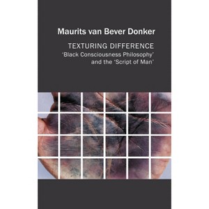 Texturing Difference - (Critical South) by  Maurits Van Bever Donker (Paperback) - 1 of 1