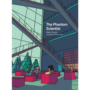 The Phantom Scientist - by  Robin Cousin (Hardcover) - 1 of 1