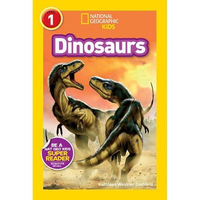 National Geographic Readers: Dinosaurs - by  Kathleen Weidner Zoehfeld (Paperback)