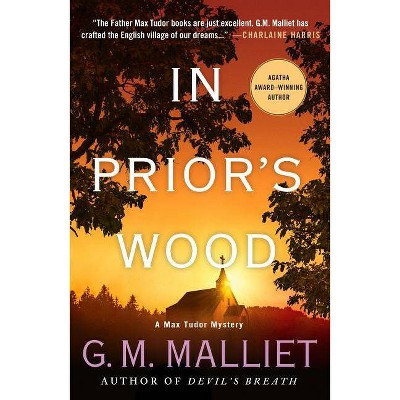 In Prior's Wood - (Max Tudor Novel, 7) by  G M Malliet (Paperback)