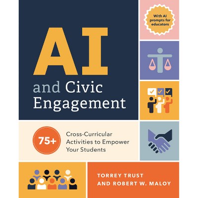 AI and Civic Engagement - by  Torrey Trust & Robert W Maloy (Paperback)