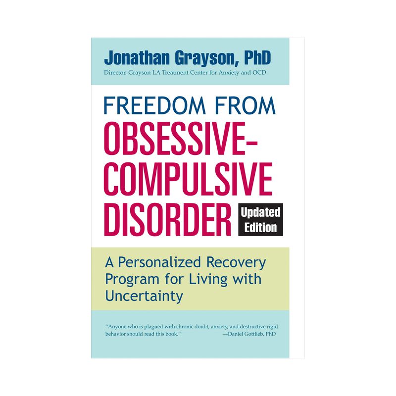Freedom from Obsessive Compulsive Disorder - by  Jonathan Grayson (Paperback), 1 of 2