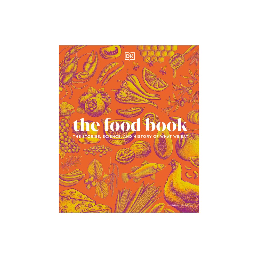 The Food Book - by DK (Hardcover)