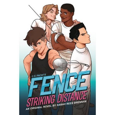 Fence: Striking Distance - by  Sarah Rees Brennan (Paperback)