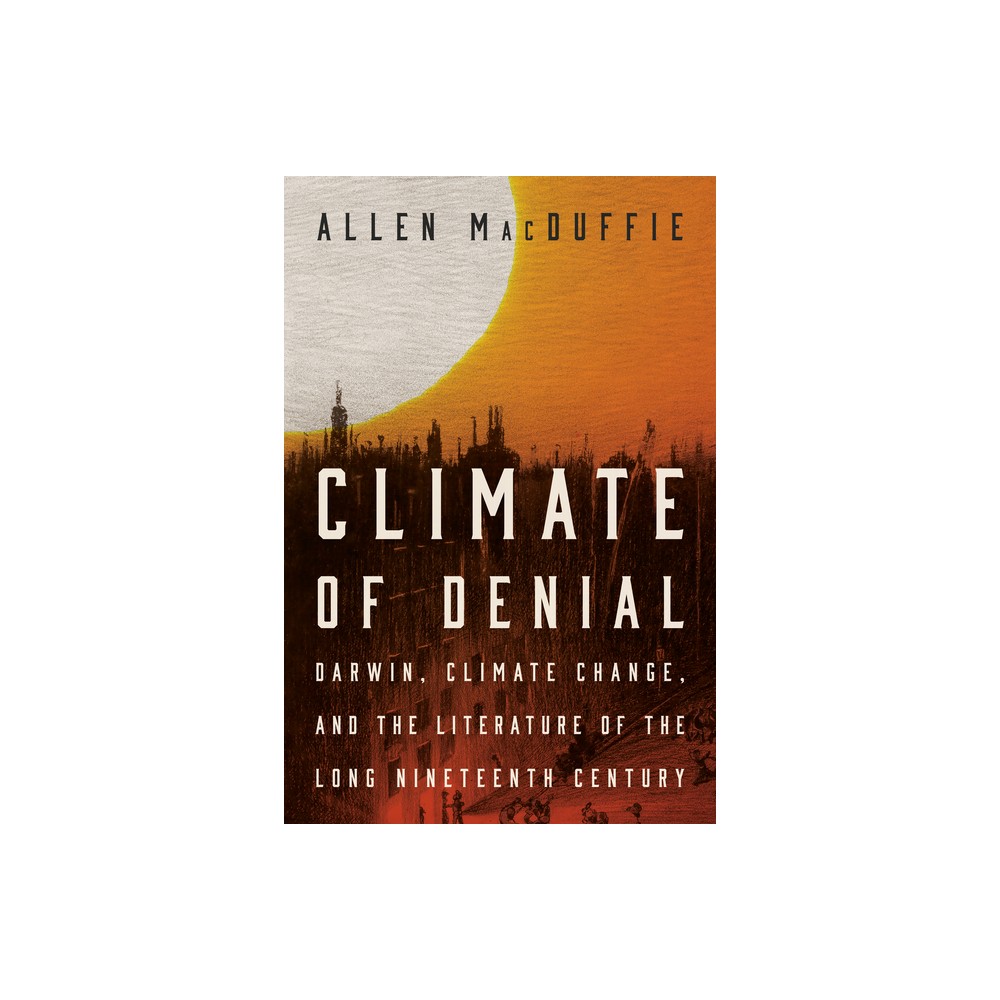 Climate of Denial - by Allen MacDuffie (Paperback)