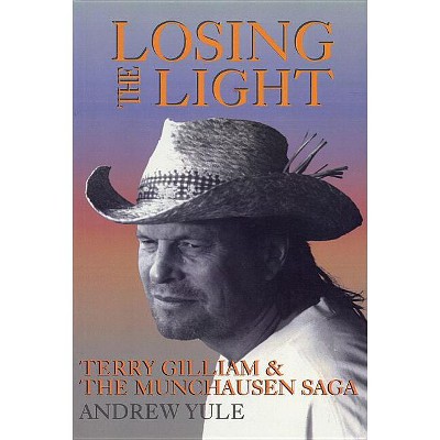 Losing the Light - (Applause Books) by  Andrew Yule (Paperback)