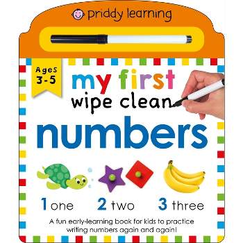 My First Wipe Clean Numbers (Priddy Learning) - by  Roger Priddy & Priddy Books (Board Book)