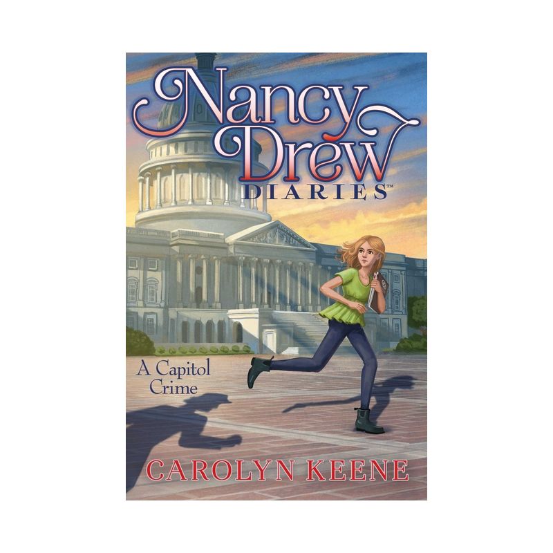 A Capitol Crime - (Nancy Drew Diaries) by  Carolyn Keene (Paperback), 1 of 2