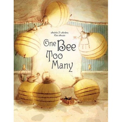 One Bee Too Many - by  Andrés Pi Andreu (Hardcover)