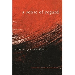 A Sense of Regard - by  Laura McCullough (Paperback) - 1 of 1