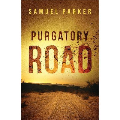 Purgatory Road - (Hardcover)