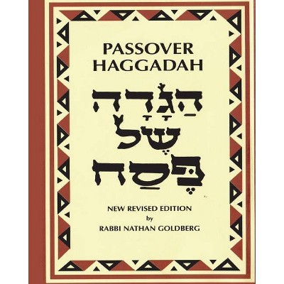 Passover Haggadah - by  Nathan Goldberg (Paperback)