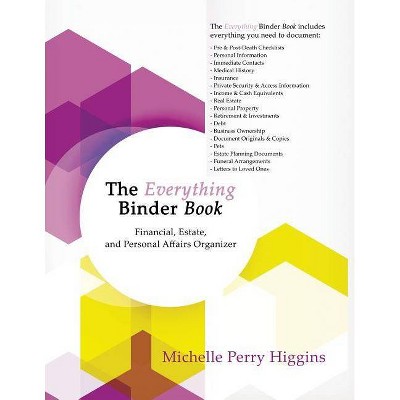  The Everything Binder Book - by  Michelle Perry Higgins (Paperback) 