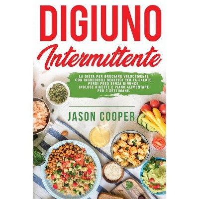 Il Digiuno Intermittente - by  Jason Cooper & Marco Gioacchini (Paperback)