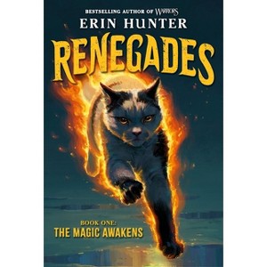 Renegades #1: The Magic Awakens - by  Erin Hunter (Hardcover) - 1 of 1