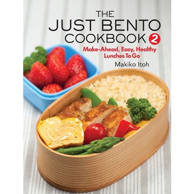 The Just Bento Cookbook 2 - by  Makiko Itoh (Paperback)