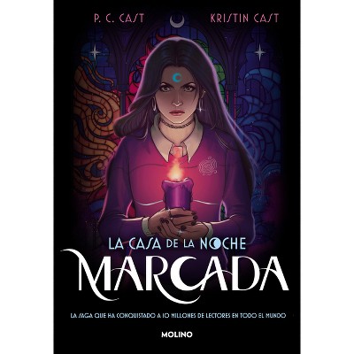 Marcada / The House of Night 1. Marked - (La Casa de la Noche) by  Kristin Cast & P C Cast (Paperback)