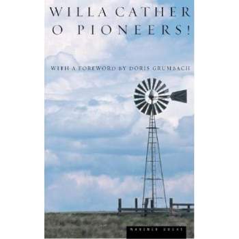 O Pioneers! - by  Willa Cather (Paperback)