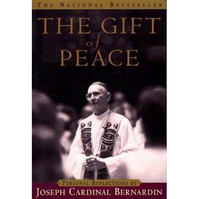 The Gift of Peace - (Illinois) by  Joseph Bernardin (Paperback)