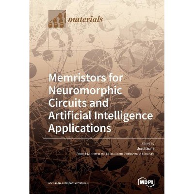 Memristors for Neuromorphic Circuits and Artificial Intelligence Applications - (Paperback)