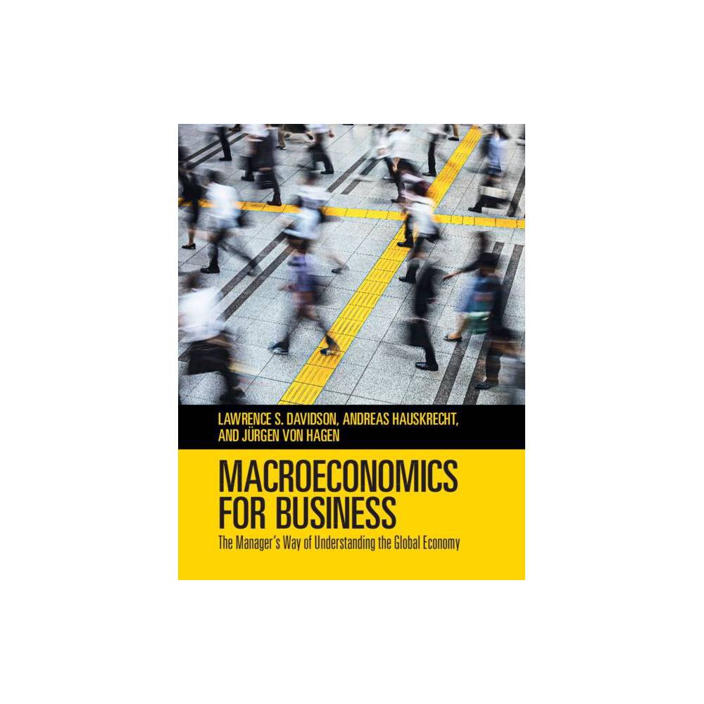 ISBN 9781108470858 product image for Macroeconomics for Business - by Lawrence S Davidson & Andreas Hauskrecht & J?rg | upcitemdb.com