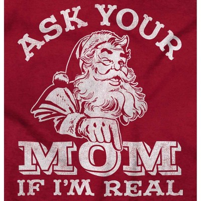 Funny Ask Your Mom If I'm Real Santa Hoodie Sweatshirt Women Men Brisco Brands