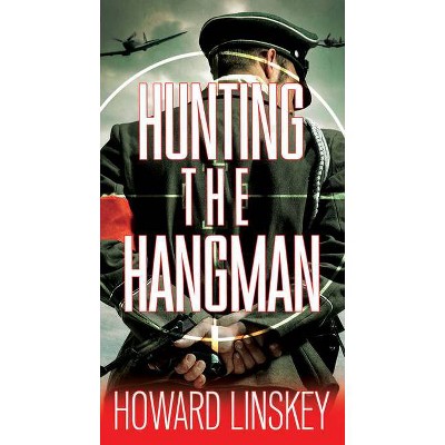 Hunting the Hangman - by  Howard Linskey (Paperback)