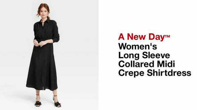 Women's Long Sleeve Collared Midi Crepe Shirtdress - A New Day™, 2 of 12, play video