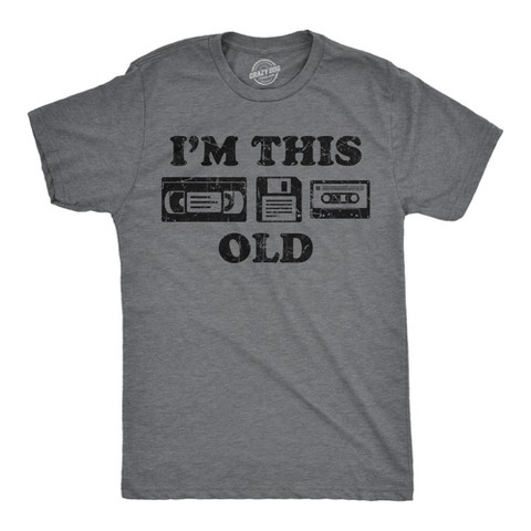 Мужские футболки Crazy Dog T-Shirts, Inc. Mens Funny T Shirts Im This Old Sarcastic Retro Video Tape Graphic Novelty Tee for Men - Crazy Dog Men's T Shirt for Birthdays Dark Grey XL
