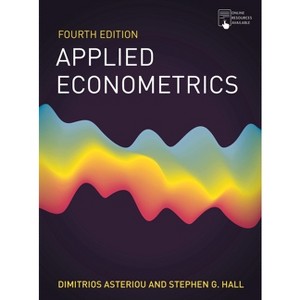Applied Econometrics - 4th Edition by  Dimitrios Asteriou & Stephen G Hall (Paperback) - 1 of 1
