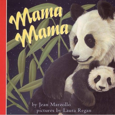 Mama Mama - by  Jean Marzollo (Board Book)