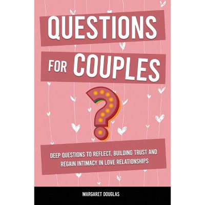 Questions for Couples - by  Margaret Douglas (Paperback)