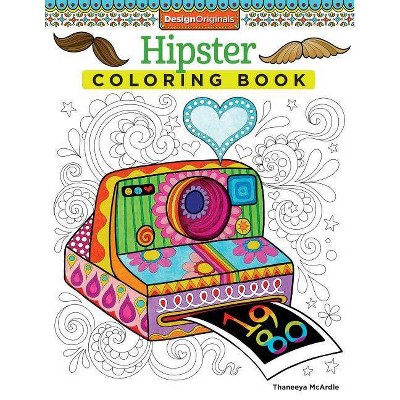 Hipster Coloring Book - (Coloring Is Fun) by  Thaneeya McArdle (Paperback)