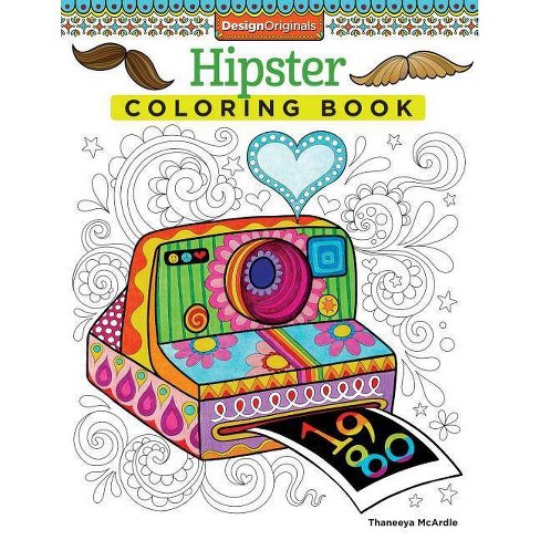 Download Hipster Coloring Book Coloring Is Fun By Thaneeya Mcardle Paperback Target