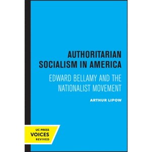 Authoritarian Socialism in America - by  Arthur Lipow (Paperback) - 1 of 1