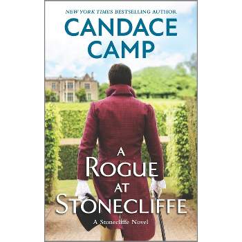 A Rogue at Stonecliffe - (Stonecliffe Novel) by  Candace Camp (Paperback)