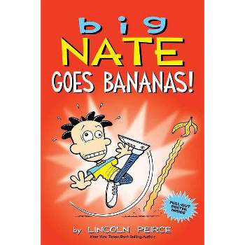 Big Nate Goes Bananas! - By Lincoln Peirce ( Paperback )