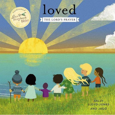 Loved - (Jesus Storybook Bible) by  Sally Lloyd-Jones (Board Book)