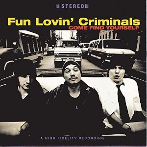 Fun Lovin Criminals - Come Find Yourself (CD) - 1 of 1