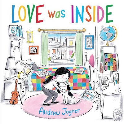 Love Was Inside - by  Andrew Joyner (Hardcover)
