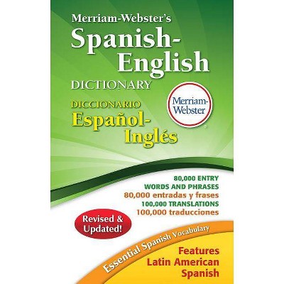 Merriam-Webster's Spanish-English Dictionary - by  Merriam-Webster Inc (Hardcover)